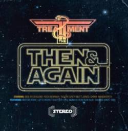 The Treatment : Then & Again